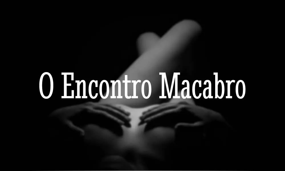 O Encontro Macabro